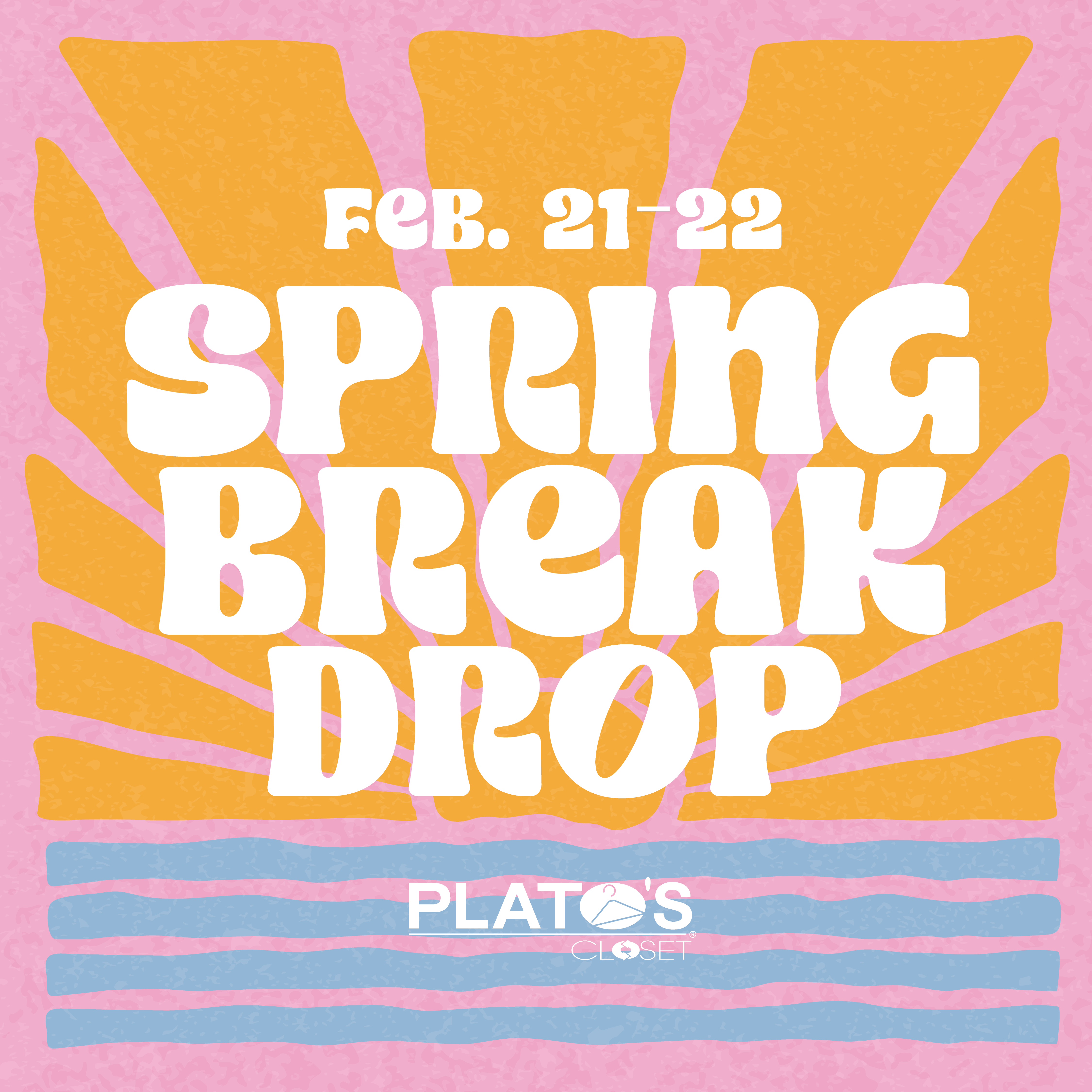 Spring Break Drop